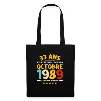 33 Ans d'être beau gosse Octobre 1989 Anniversaire - Sac en tissu - noir - Devant