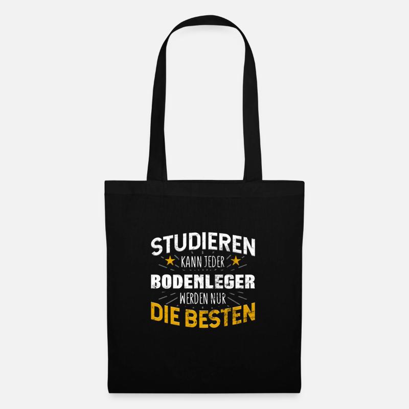 Bodenleger Studiere kann jeder - Stoffbeutel - Schwarz