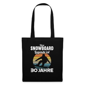Diese Snowboard Legende ist 30 Jahre 30 Geburtstag - Stoffbeutel - Schwarz - Vorne