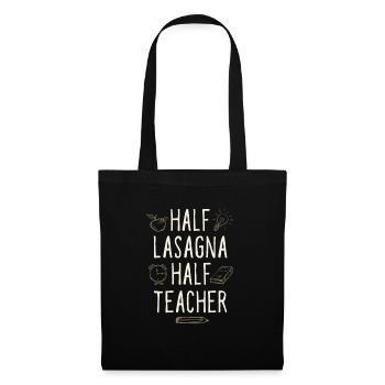 Half Lasagna Half Teacher Funny Professor Humor - Stoffbeutel - Schwarz - Vorne