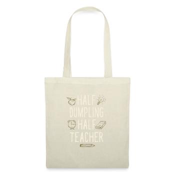 Half Dumpling Half Teacher Funny Professor Humor - Stoffbeutel - Natur - Vorne