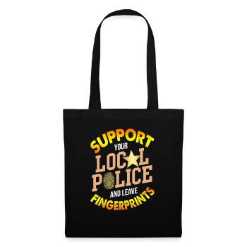 Support Your Local Police And Leave Fingerprints - Tote Bag - black - Front