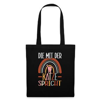 Katze Spruch Die Mit Der Katze Spricht - Stoffbeutel - Schwarz - Vorne