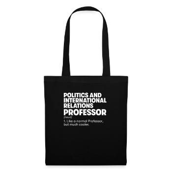 Politics and Internacional Relations Professor - Tote Bag - black - Front