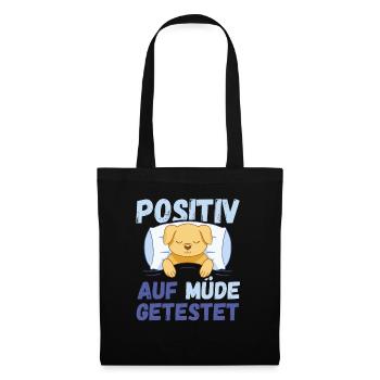 Positiv auf Müde getestet Hund Fun - Stoffbeutel - Schwarz - Vorne
