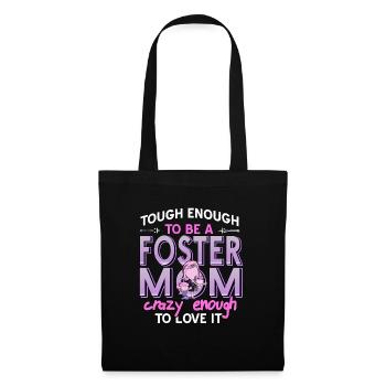 Tough Enough To A Foster Mom Crazy Enough Funny - Tote Bag - black - Front