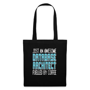 An Awesome DATABASE Architect Fueled By Coffee - Tote Bag - black - Front