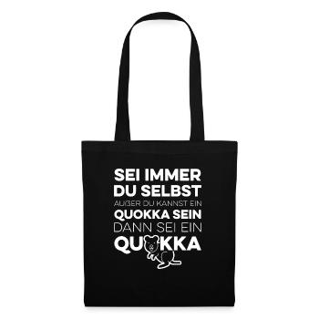 Sei Immer Du Selbst Außer Du Kannst Ein Quokka Sei - Stoffbeutel - Schwarz - Vorne