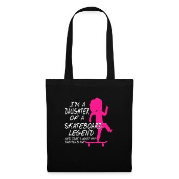 I'm A Daughter Of A Skateboard Legend Funny - Tote Bag - black - Front