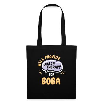 Provide Speech Therapy for Boba Funny Speech - Tote Bag - black - Front