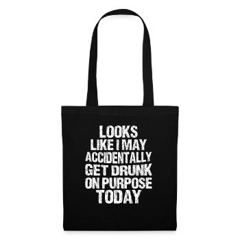 Looks like I'm going to be on purpose - Tote Bag - black - Front