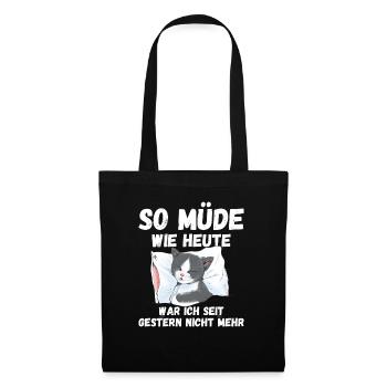 Müde wie heute seit gestern nicht mehr Katze Fun - Stoffbeutel - Schwarz - Vorne