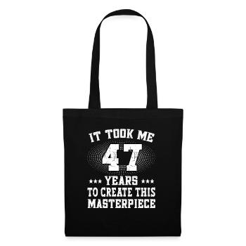 It took me 47 years - Geburtstag Happy Birthday - Tote Bag - black - Front