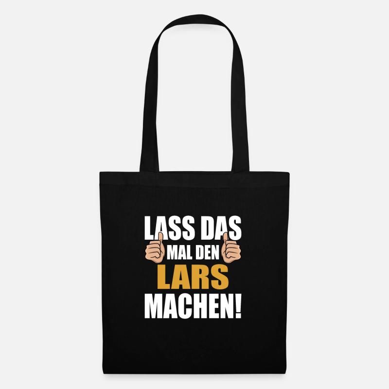 Lass das mal den Lars machen - Stoffbeutel - Schwarz