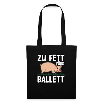 Zu Fett Fürs Ballett Schwein Ballerina Abnehmen - Stoffbeutel - Schwarz - Vorne