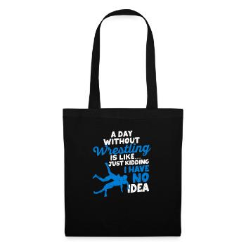 Une journée sans lutte est comme une blague, dont on parle - Sac en tissu - noir - Devant