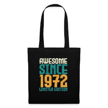 Awesome Since 1972 limited edition. - Tote Bag - black - Front