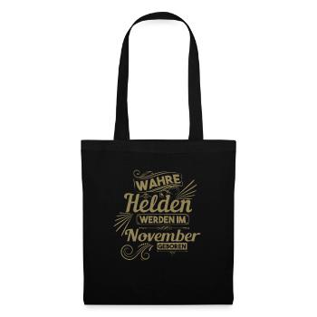 Wahre Helden wurden im November geboren - Stoffbeutel - Schwarz - Vorne