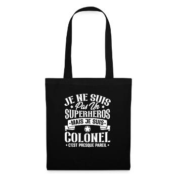 Je ne suis pas un super héros mais je suis colonel - Sac en tissu - noir - Devant