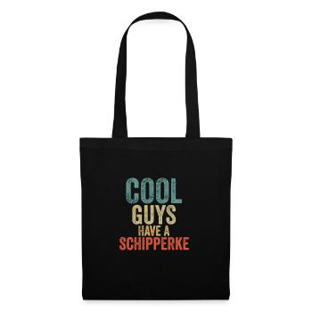 Cool Guys have a schipperke - Stoffbeutel - Schwarz - Vorne