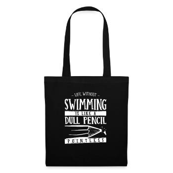 Life Without Swimming Is Like a Dull Pencil Funny - Tote Bag - black - Front