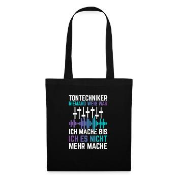 Tonmeister Tontechniker Niemand weiß was ich mache - Stoffbeutel - Schwarz - Vorne