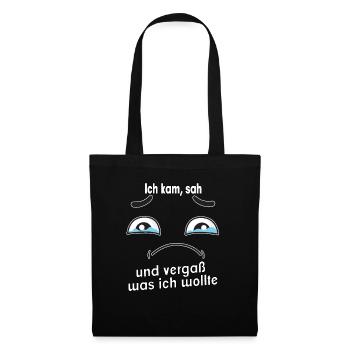 Ich kam, sah und vergaß was ich wollte. - Stoffbeutel - Schwarz - Vorne