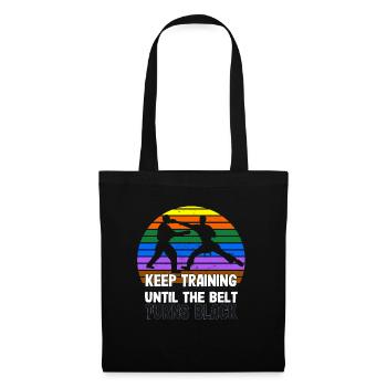 Continuez à vous entraîner jusqu’à ce que votre ceinture devienne noire - Sac en tissu - noir - Devant