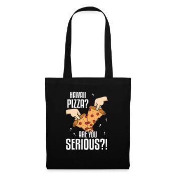 Hawaii Pizza Are You Serious Pizza Making - Tote Bag - black - Front