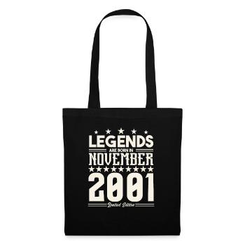 Legenden werden im November 2001 geboren.Geschenkjubiläum - Stoffbeutel - Schwarz - Vorne