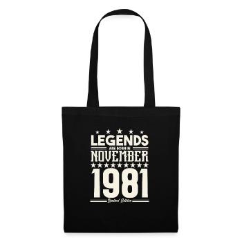 Legends Are Born In November 1981.Gift anniversary - Sac en tissu - noir - Devant