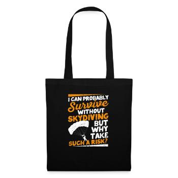 I can probably do without skydiving - Tote Bag - black - Front