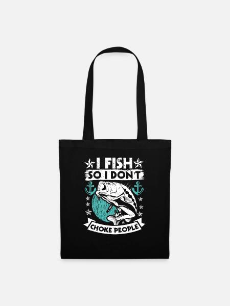 Je pêche pour ne pas étouffer les gens - Sac en tissu - noir