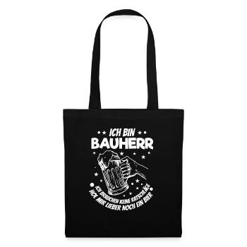 Ich Bin Bauherr Lustiger Hausbau Richtfest Spruch - Stoffbeutel - Schwarz - Vorne
