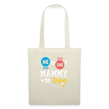 He or She Mammy To Bee Gender Reveal Family Baby - Stoffbeutel - Natur - Vorne