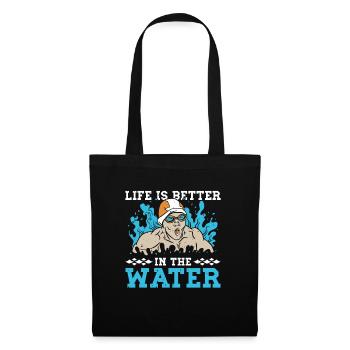 Schimmer Schwimmen Life Is Better In The Water - Stoffbeutel - Schwarz - Vorne