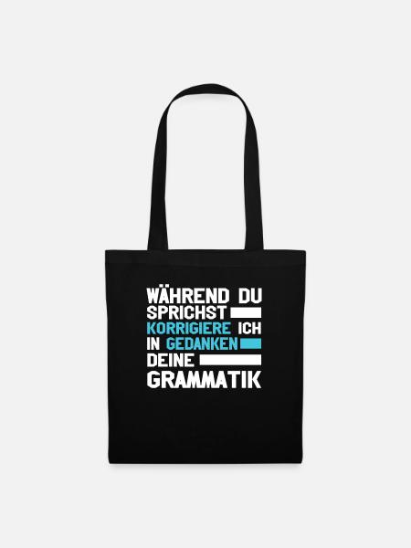 Während Du Sprichst Korrigiere Ich Deine - Stoffbeutel - Schwarz