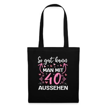 So Gut Kann Man Mit 40 Aussehen Geburtstag 40 - Stoffbeutel - Schwarz - Vorne