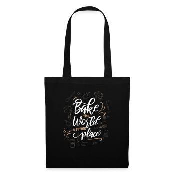 Bake The World A Better Place Konditorin Bäckerin - Stoffbeutel - Schwarz - Vorne