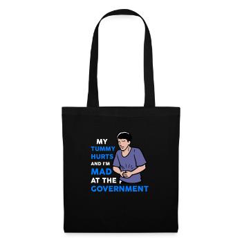 J’ai mal au ventre et je suis en colère contre le gouvernement - Sac en tissu - noir - Devant