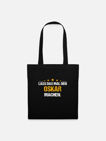 Lass das mal den Oskar machen Name - Stoffbeutel - Schwarz