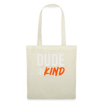 Dude Be Child - Sac en tissu - nature - Devant