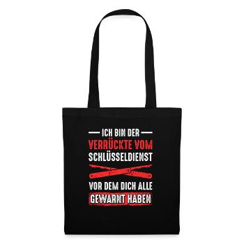 Verrückte Vom Schlüsseldienst Alle Gewarnt Haben - Stoffbeutel - Schwarz - Vorne