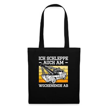 Ich Schleppe Auch Am Wochenende Ab - Stoffbeutel - Schwarz - Vorne