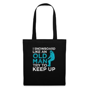 I Snowboard Like An Old Man Snowboarding Winter - Tote Bag - black - Front