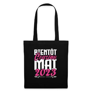 Annonce grossesse. bientôt Cousine Mai 2023. - Sac en tissu - noir - Devant