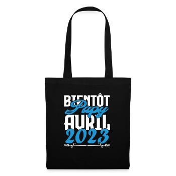 Cadeau Annonce grossesse. bientôt Papy Avril 2023. - Sac en tissu - noir - Devant