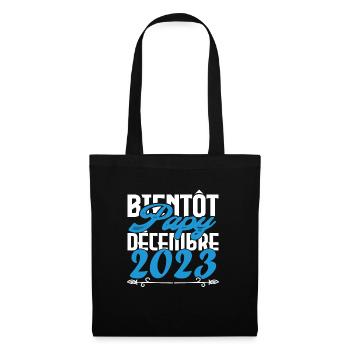 Annonce grossesse bientôt Papy Décembre 2023 - Sac en tissu - noir - Devant