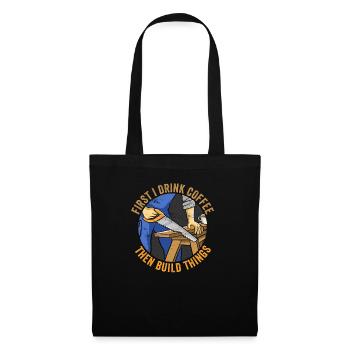 D’abord je bois du café puis je construis Woodworker Funny - Sac en tissu - noir - Devant