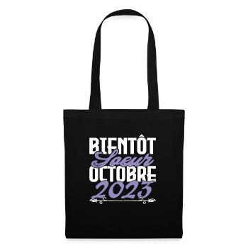 Annonce grossesse. bientôt Sœur Octobre 2023.soeur - Sac en tissu - noir - Devant